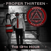 13th Hour [FREE DL] by properthirteen