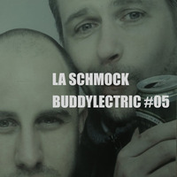 BUDDYLECTRIC #05 by LA SCHMOCK
