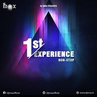 1st Experience Nonstop (DJ Mox) by VDJ Mox
