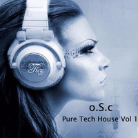 O.S.c Pure Tech House Vol 1 by o.S.c Music