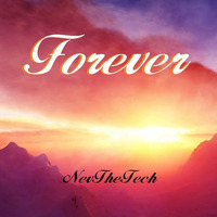Forever by NevTheTech