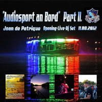 Audiosport an Bord - Part II. - Live-Dj-Set - 11.08.2012 by Dj Patt.Rick