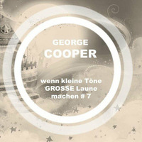 wenn kleine Toene GROSSE Laune machen Vol. 7 by George Cooper