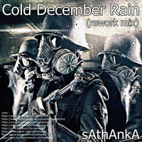 Cold December Rain - sAthAnkA (rework mix) by sAthAnkA