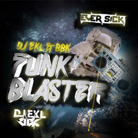 Dj Ekl & BBK - Funk Blaster  (Dark Matt3r Remix) by Ever Sick Music