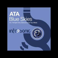 ATA - Blue Skies (Temple One Remix) by ata.music