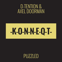 D-Tention & Axel Doorman - Puzzled (Original) [PREVIEW] by KONNEQT
