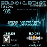 Sound Kleckse Radio Show 0182 - Jens Mueller - 25.04.2016 by Sound Kleckse
