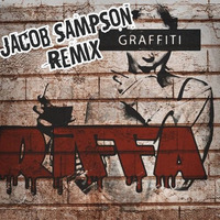 Graffiti - Riffa (Jacob Sampson Remix) by Jacob Sampson