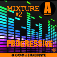 ANDRUSYK - MIXTURE #2 by ANDRUSYK