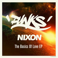 Nixon - The Basics Of Love [OUT NOW] by Nixon
