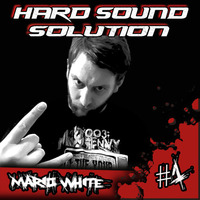 Mario White - Hard Sound Solution Podcast #1 by Hard Sound Solution