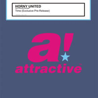 HORNY UNITED &amp; PHILIPPE HEITHIER - &quot;Time&quot; // Sanya Shelest &amp; DJ Flight Remix by ATTRACTIVE MUSIC