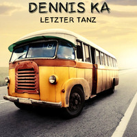 Special with Dennis Ka - Letzter Tanz by Serenity Heartbeat