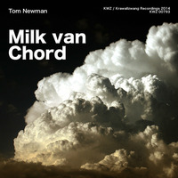 Milk van Chord - Tom Newman by TOM NEWMAN aka MR.SPOOKY TERROR