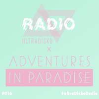 Radio with Adventures In Paradise by ultraDisko