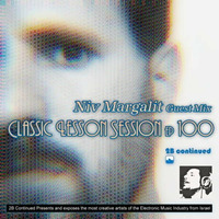 Classic Lesson Session show 100 Niv Margalit Guest Mix. by Niv Margalit