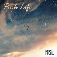 Push Life by M&L Sound Production