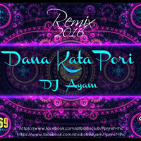 Dana Kata Pori (Kanika Kapoor feat. Pori Moni) - DJ Ayam Remix - 2k16 by Ayam Mahmud