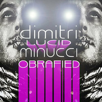 Dimitri Minucci-Lucid (Obra's Delirio Vocal ReMix) by Obra Primitiva
