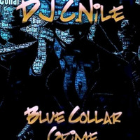 Blue Collar Grime by DJ C.Nile
