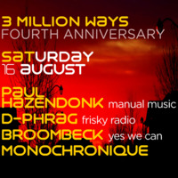 01 - d-phrag - 3 Million Ways 4th Anniversary @ TM Radio [ 16-aug-2014 ] by 3 Million Ways