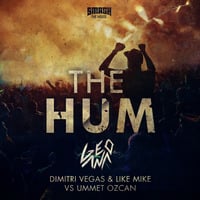 Dimitri Vegas & Like Mike - The Hum (GeoAna Bootleg 2k16) by GeoAna