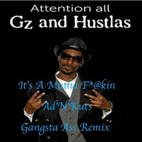 Snoop Doggy Dogg - Gz &amp; Hustlas Get Wicked (Ad'N'Kuts Gangsta Funk Edit) by Dastardly Kuts