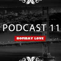 BombayLove Podcast 11 by BombayLove