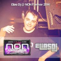 Directo @ NON Forever 2014 by Elias Dj