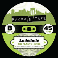 The Planty Herbs - Ladedade by Razor-N-Tape