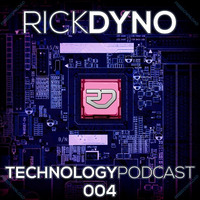 Technology Podcast 004 by Rick Dyno