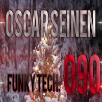 Oscar Seinen - Funky Tech E90 (December 2014) by Oscar Seinen (Sig Racso)