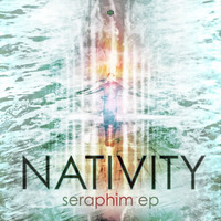 Nativity - Seraphim (Original Mix) [Out Now!] by Nativity