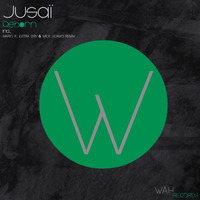 Jusaï - Reborn (Original mix) [W.A.H. Records] Free Download by Jusaï