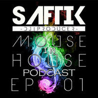Saftik - Mouse in House EP01 ( 25. 04. 2016) by Saftik