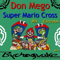 Don Mego (Psychoquake) - Super Mario Cross (Mix Electrotek) - Free Download by Don Mego