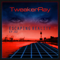 TweakerRay - Illusion from the EP Escaping Reality 02 by TweakerRay