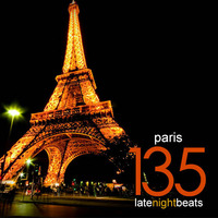 Late Night Beats by Tony Rivera - Episode 135: Paris by Tony Rivera