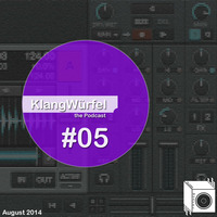 The Podcast - #05 August 2014 by KlangWürfel