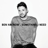 Ben Haenow- Something I Need- X Factor 2014 Winner's single (Remix By Varun Iyer) [FREE DOWNLOAD] by Varun Iyer