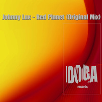 Johnny Lux - Red Planet (Original Mix) by Doga Records