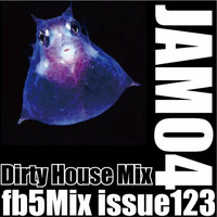 JAM04 -Dirty House Mix- by fbfive