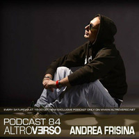 ANDREA FRISINA - ALTROVERSO PODCAST #84 by ALTROVERSO
