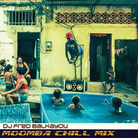 Moomba Chill Mix - DJ Fred Balkayou by Fred Balkayou