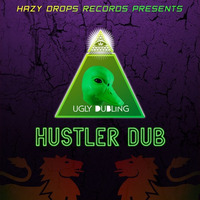 Ugly Dubling - Hustler Dub by Ugly Dubling