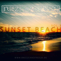 Breeze &amp; Freeze - Sunset Beach Vol. 3 by Breeze & Freeze