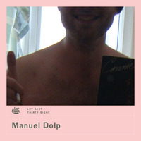 LUVCAST 038: MANUEL DOLP by Luv Shack Records
