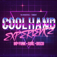 The Whispers - Tonight (Cool Hand EXperience) ***Free DL*** by Cool Hand J