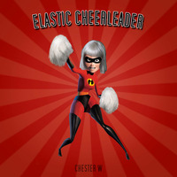 Elastic Cheerleader by Chester W.
